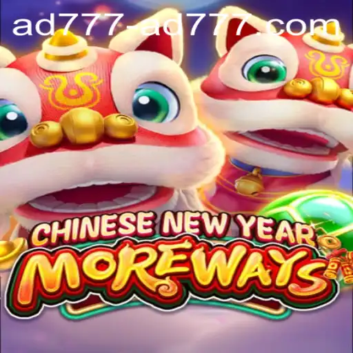 CHINESENEWYEARMOREWAYS: A Festive Journey with Ad777
